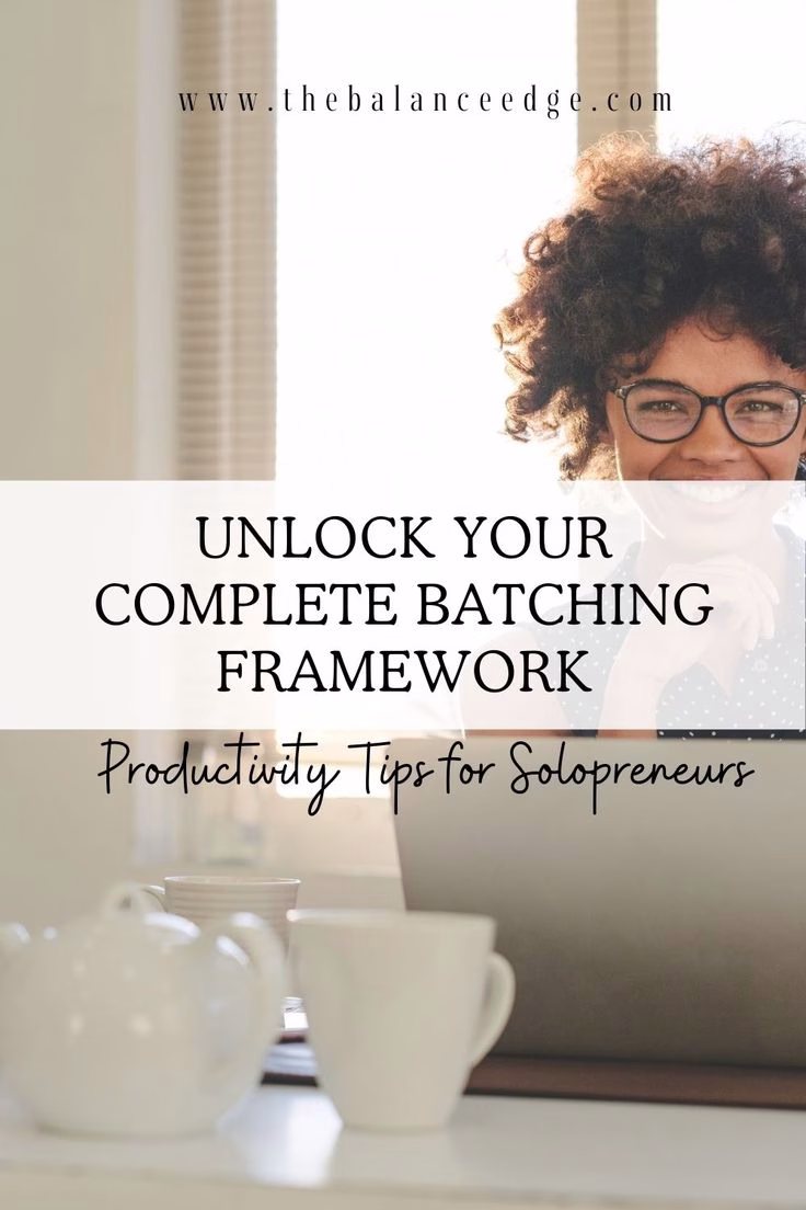 9 Smart Tasks to Batch for Maximum Efficiency and Get More Done